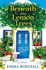 Beneath the Lemon Trees: Escape to Crete in a BRAND NEW uplifting story of love and new beginnings from Emma Burstall for 2024