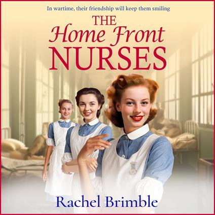 The Home Front Nurses