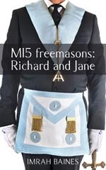 MI5 freemasons: Richard and Jane