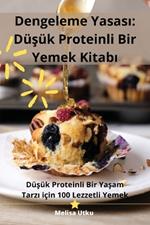 Dengeleme Yasası: Düşük Proteinli Bir Yemek Kitabı