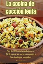 La cocina de cocción lenta