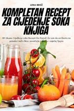 Kompletan Recept Za Cijedenje Soka Knjiga