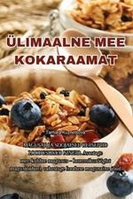 Ülimaalne Mee Kokaraamat