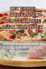 Het Echte Italiaanse Zelfgemaakte Pizza Kookboek