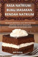 Rasa Natrium: Buku Masakan Rendah Natrium