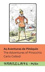 As Aventuras de Pin?quio / The Adventures of Pinocchio: Tranzlaty Portugu?s English