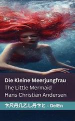 Die kleine Meerjungfrau / The Little Mermaid: Tranzlaty Deutsch English