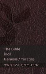 The Bible (Genesis) / Incil (Yaratilis ): Tranzlaty English T?rk?e