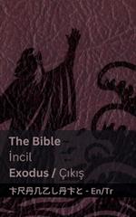 The Bible (Exodus) / Incil (?ikis): Tranzlaty English T?rk?e