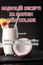 Najboljsi Recepti Za Navdih Piña Colade