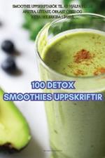 100 Detox Smoothies Uppskriftir