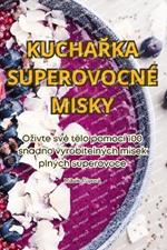 KuchaŘka Superovocné Misky