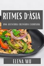 Ritmes d'Àsia: Una Aventura Culinària Exquisida