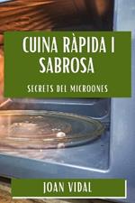 Cuina Ràpida i Sabrosa: Secrets del Microones