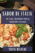 Sabor de Italia: Un Viaje Culinario por la Tradición Italiana