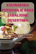 Kulinarsko Putovanje Kroz Zabaljone Desertima