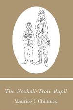 The Foxhall-Trott Pupil