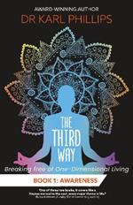 The Third Way Book 1: Awareness