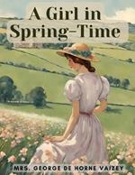 A Girl in Spring-Time