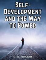 Self-Development and the Way to Power