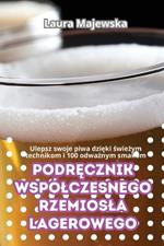 PodrEcznik Wspólczesnego Rzemiosla Lagerowego