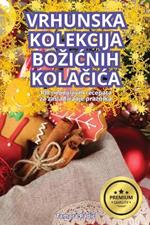 Vrhunska Kolekcija BoziCnih KolaCiCa