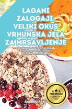 Lagani Zalogaji, Veliki Okus: Vrhunska Jela Za Mrsavljenje