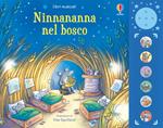 Ninnananna nel bosco. Ediz. illustrata