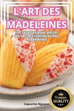 L'Art Des Madeleines