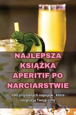 Najlepsza KsiAZka Aperitif Po Narciarstwie