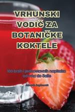 Vrhunski VodiC Za BotaniCke Koktele