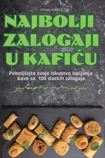 Najbolji Zalogaji U KafiCu