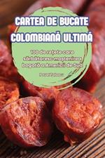 Cartea de Bucate ColombianA UltimA