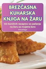 BrezCasna Kuharska Knjiga Na Zaru