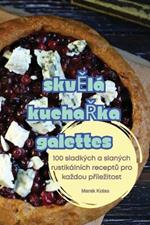 SkvEl? KuchaRka Galettes