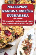 Najlepsze Nasiona KsiAZka Kucharska