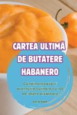 Cartea UltimA de Butatere Habanero