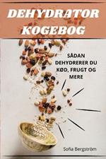 Dehydrator Kogebog