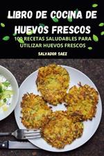 Libro de Cocina de Huevos Frescos