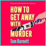 How to Get Away with Murder