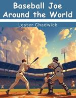 Baseball Joe Around the World