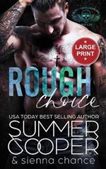 Rough Choice: A Motorcycle Club New Adult Romance (Large Print Hardback)