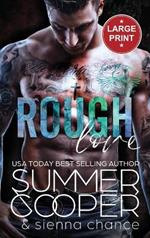 Rough Love: A Motorcycle Club New Adult Romance (Large Print Hardback)