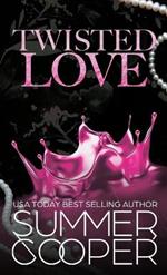 Twisted Love: A Billionaire Bully Dark Romance (Hardback)