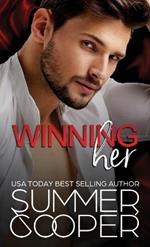 Winning Her: A Billionaire Second Chance Contemporary Romance (Hardback)