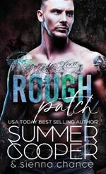 Rough Patch: A Motorcycle Club New Adult Romance