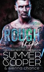 Rough Trip: A Motorcycle Club New Adult Romance (Hardback)