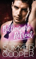 Billionaire Retreat: A Billionaire Second Chance Romance (Hardback)