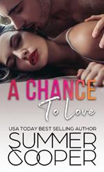 A Chance To Love: A Single Mother Second Chance Contemporary Romance (Hardback)