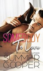 Somebody To Love: Unlucky In Love Contemporary Romance (Hardback)